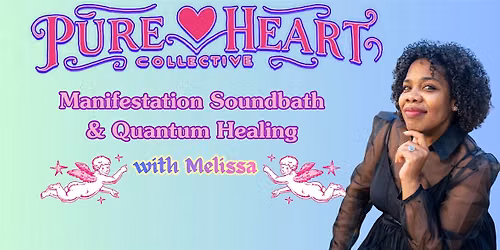 A Manifestation Sound Bath + Quantum Healing Experience