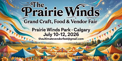 The Prairie Winds Grand Craft, Food & Vendor Fair