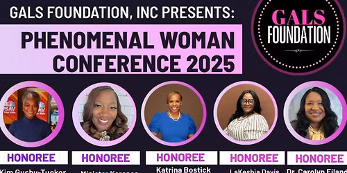 GALS Foundation, Inc Phenomenal Woman Conference 2025