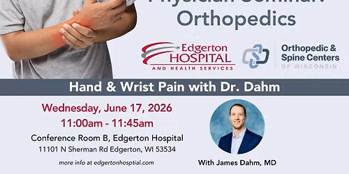 Orthopedics Seminar - Hand & Wrist Pain with James Dahm, MD