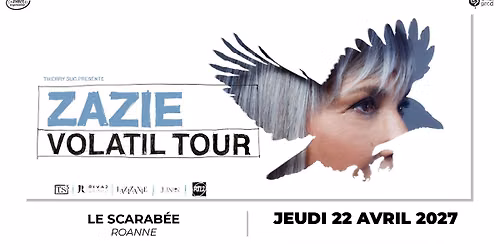 ZAZIE \u2022 22 avril 2027 \u2022 Le Scarab\u00e9e Roanne Riorges