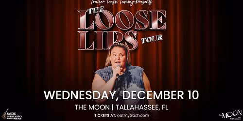 Chelcie Lynn: Trailer Trash Tammy The Loose Lips Tour [Tallahassee, FL]