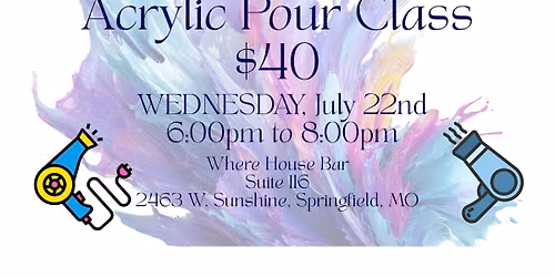 Blow & Flow: Hair Dryer Acrylic Pour Class!
