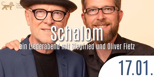 Schalom \u2013 ein Liederabend mit Siegfried und Oliver Fietz und dem Projektchor Jauernick 