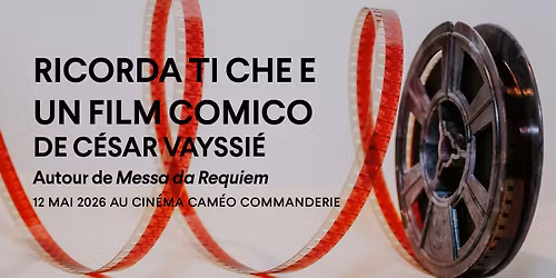 Cin\u00e9ma | Ricorda ti che e un film comico de C\u00e9sar Vayssi\u00e9