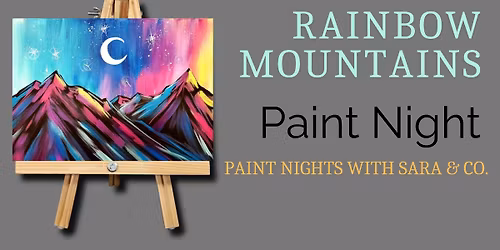 Rainbow Mountains Paint Night
