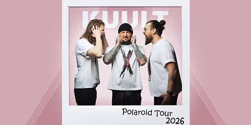 KUULT \u00b7 "KUULT & Friends" Polaroid Tour 2026 \u00b7 Essen Weststadthalle
