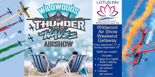 Back by popular demand ... Wildwood Beach Air Show Weekend