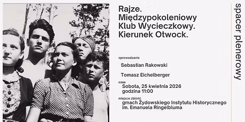 Rajze. Mi\u0119dzypokoleniowy Klub Wycieczkowy. Kierunek Otwock.