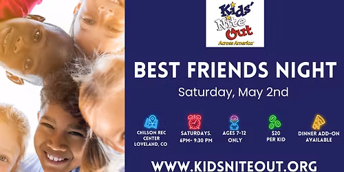 Best Friends Night- Kids' Nite Out Across America