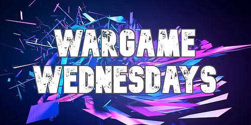Wargame Wednesdays
