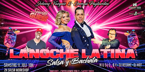 \ud83d\udc83La Noche Latina\ud83d\udd7awith Special Guests (Johnny Vazquez & Giorgia Pagliardini)