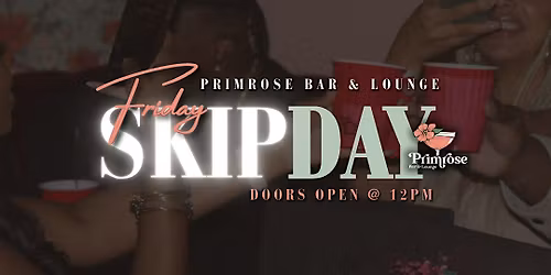 Friday Skip Day at Primrose