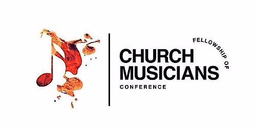 Fellowship of Church Musicians Conference