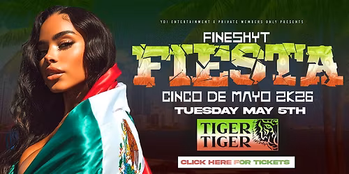 FINE SHYT FIESTA Cinco De  Mayo Celebration