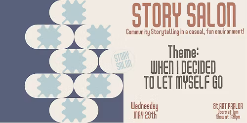 Story Salon - When I Decided To Let Myself Go