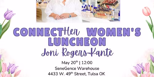 ConnectHer Women's Luncheon with Joni Rogers-Kante - Presented by OG&E