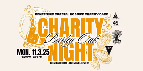 Charity Night @ Burley Oak (Benefiting Coastal Hospice Charity Care)
