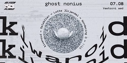 Kiwanoid - Ghost Nonius albumiesitlus | Veetorni Aed | 7.08