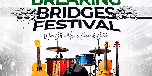 Breaking Bridges Festival