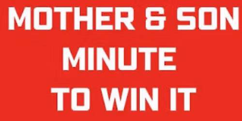 Mother \/ Son- minute to win it game night