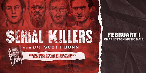 Serial Killers with Dr. Scott Bonn