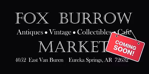 Fox Burrow Market Grand Opening