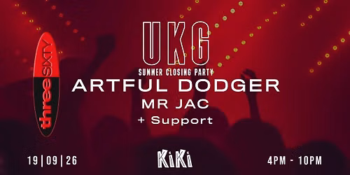 Three Sixty Presents UKG with ARTFUL DODGER