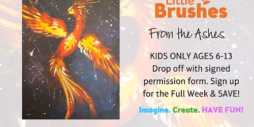 Little Brushes Summer Art Camp: From the Ashes