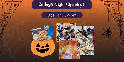 Collage Night (Spooky)