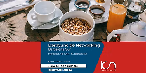 KCN Desayuno de Networking Barcelona Sur - 11 de diciembre