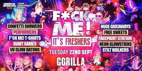 F*CK ME It's Freshers - Manchester Freshers 2026