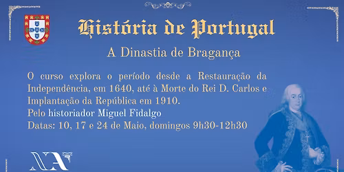 Curso de Hist\u00f3ria de Portugal - A dinastia de Bragan\u00e7a