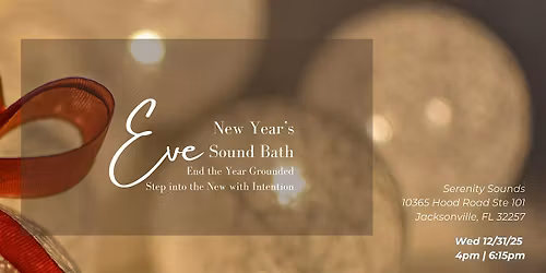 New Year's Eve  Sound Bath  In Jacksonville , FL