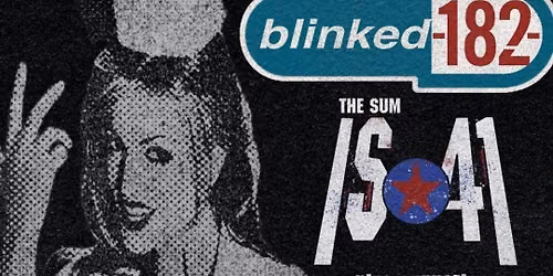 Blinked 182 & The Sum Is 41