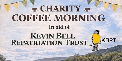 Coffee morning in aid of Kevin Bell Repatriation Trust