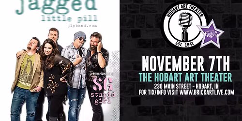 Jagged Little Pill (The Alanis Tribute) w\/Stupid Girl (Garbage) at Hobart Art Theater