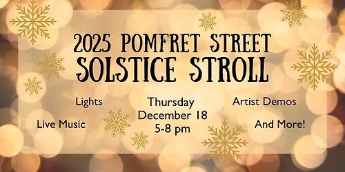 2025 Pomfret Street Solstice Stroll