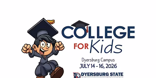 DSCC College for Kids 2026 - Dyersburg Campus