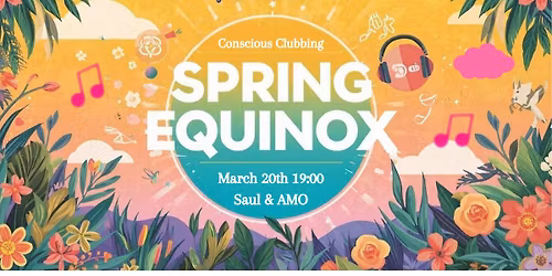 Spring Equinox - Conscious Clubbing