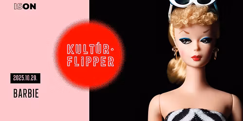 Barbie \/\/ Kult\u00farFlipper \/\/ ISON