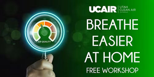 Breathe Easier at Home: Free Indoor Air Quality Workshop