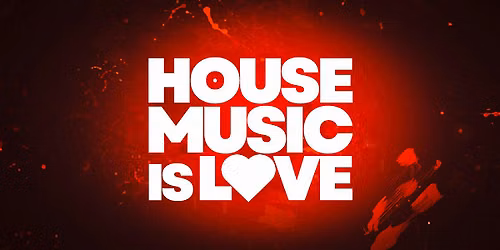 House Music is Love Day Party.