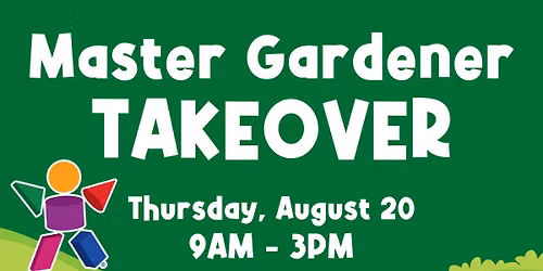 \ud83c\udf31Master Gardeners Takeover