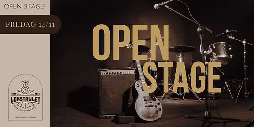 Open Stage \u2502 Lokstallet \u2502
