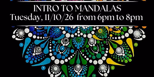 INTRO TO  MANDALAS - Paint & Wellness Class