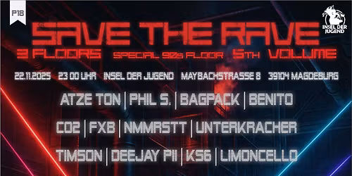 SAVE THE RAVE \u2013 VOL. 5 3 FLOORS | SPECIAL 90s FLOOR | 22.11.2025 | MAGDEBURG
