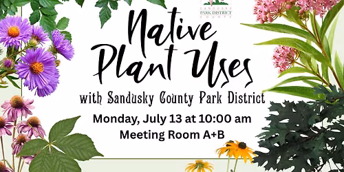 Native Plant Uses with the Sandusky County Park District
