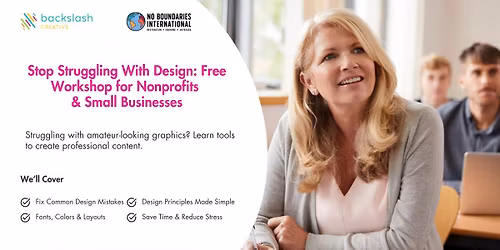 Stop Struggling With Design Free In-Person Workshop for Nonprofits & Small Businesses