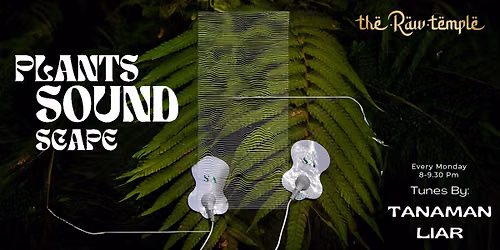 Plant Sound Scape by Tanaman Liar